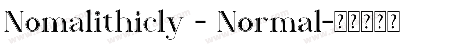 Nomalithicly - Normal字体转换